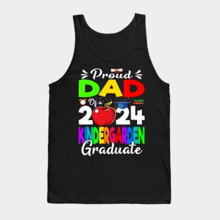 Proud Dad Of A 2024 Kindergarten Graduate Tank Top